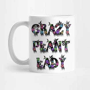 Crazy Plant Lady Mug